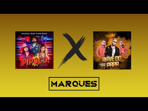 Pipoco (Ana Castela) X Rave do Papa (MC Bruna Alves, Mc Rennan, MC BN & MC Rick)