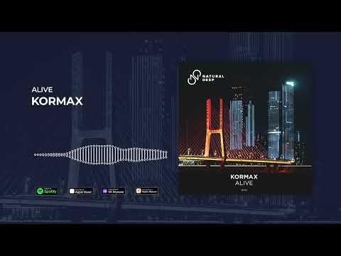 KORMAX - Alive [Natural Deep]