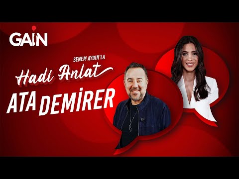 Ata Demirer | Senem Aydın'la Hadi Anlat