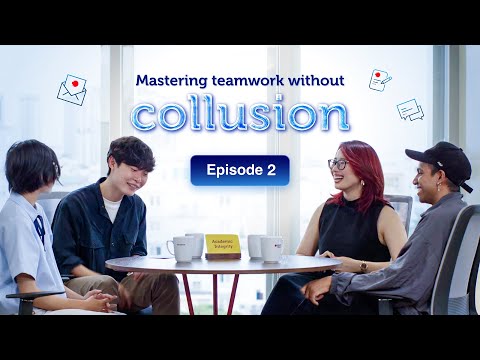 Academic Integrity challenge - Episode 2: Mastering teamwork without collusion - RMIT University
