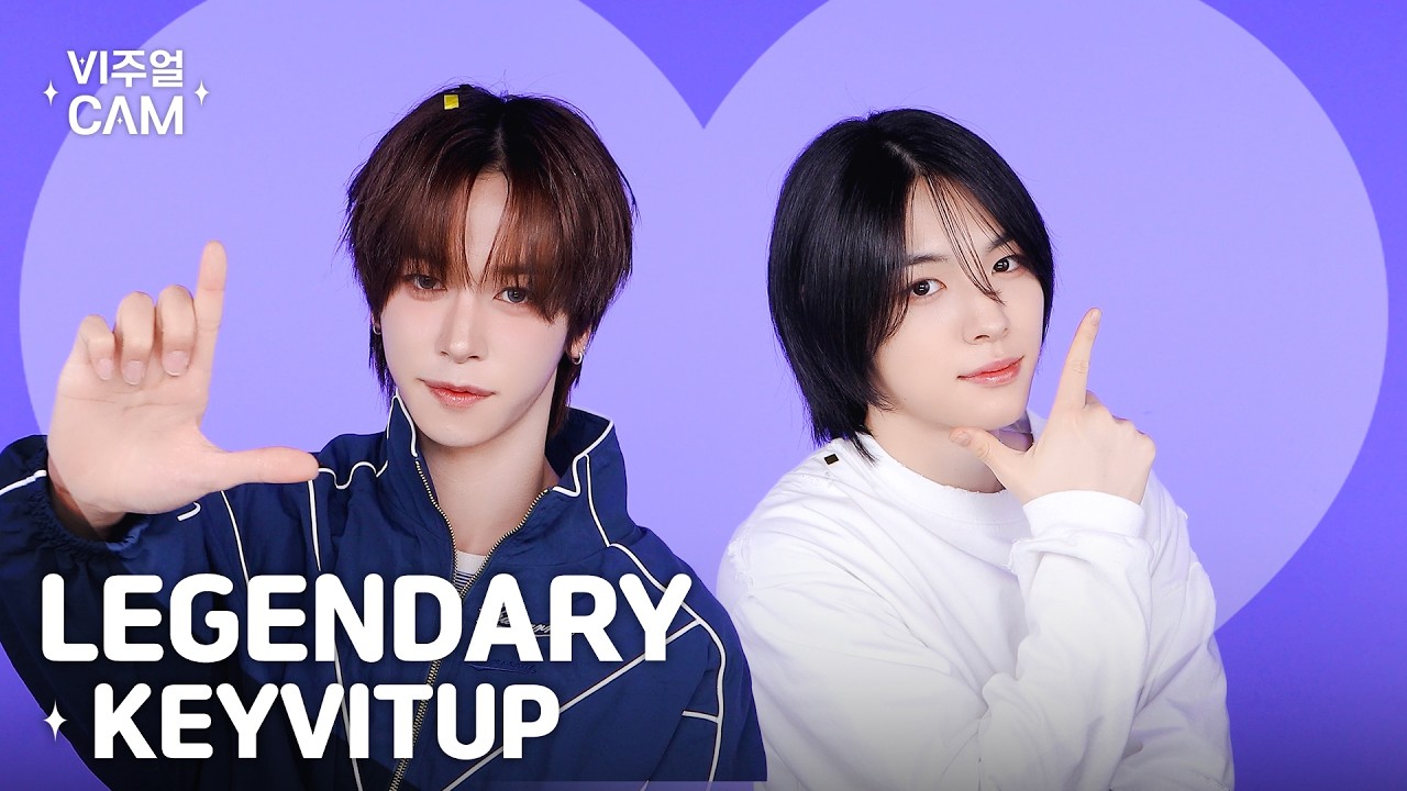 ✧비주얼캠✧ KEYVITUP (키빗업) - LEGENDARY | VISUAL CAM 4K