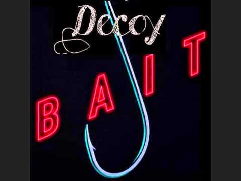 Decoy Bait remix
