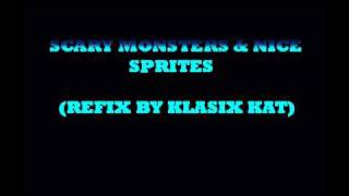 Klasix Kat - Skrillex's Scary Monsters & Nice Sprites (Refix By Klasix Kat)
