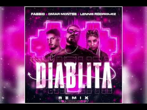 Fabbio X Omar Montes X Lennis Rodriguez - DIABLITA 😈 DJ ADEMARO