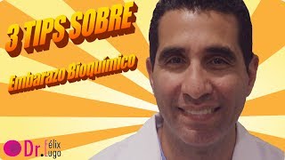 🤷🏽‍♀️3 Tips sobre el Embarazo Bioquímico ⭐✅Dr Felix Lugo🥇😮