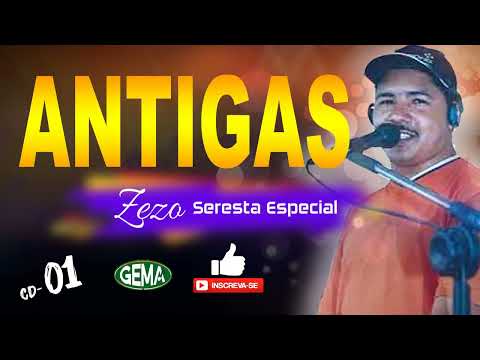 Zezo Antigas - Seresta Especial CD 01