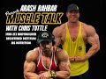 Muscle Talk Episode 1 with Chris Tuttle