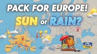Europe Weather Guide April 13, 2026: What to Pack for France, Spain, Italy & More!