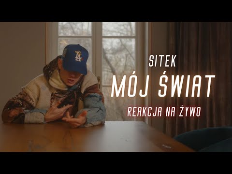Sitek "Mój świat" | REAKCJA NA ŻYWO 🔴
