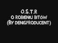 O.S.T.R - o robieniu bitów ( instrumental by ...