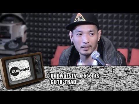 GOTH-TRAD  @ DubwarsTV