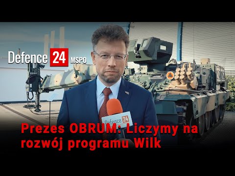 Prezes OBRUM: Liczymy na rozwój programu Wilk