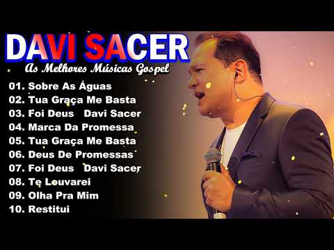 DAVI SACER, Trazendo a Arca | Coletânea Digital AS MELHORES