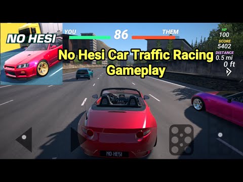 No Hesi Car Traffic Racing Game Gameplay - YouTube