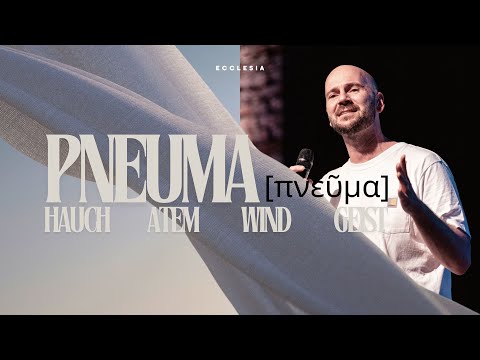 Pneuma - Die Taufe in den Heiligen Geist | Christian Kruse | Ecclesia Bielefeld