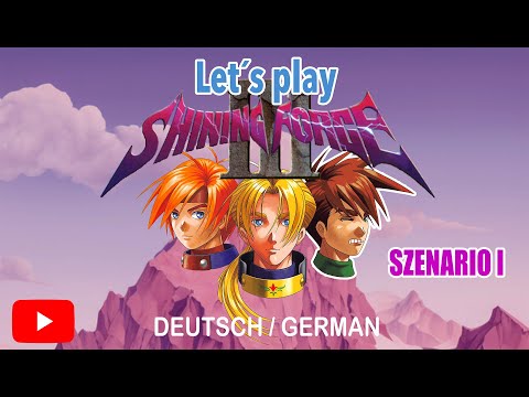 Let`s play Shining Force 3 Sz 1 FOLGE 34: Disliker schmort in der Hölle
