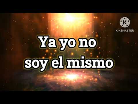 Letra Coro Poder en el Altar...Me diste amor/ Ya yo no soy el mismo.