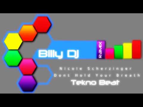 Nicole Scherzinger - Dont Hold Your Breath (Tekno Rmx 2011 Billy Dj)