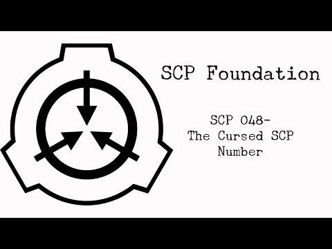 SCP 048 The Cursed SCP Number