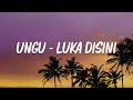 Ungu Luka Disini Lirik