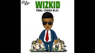 Wizkid - Final x Baba Nla (Instrumental)