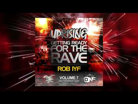 Getting Ready For The Rave Vol. 7 - Rob IYF