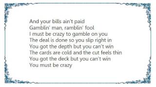 Bonnie Raitt - Gamblin' Man Lyrics