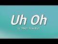 LIL TRACY *Yung Bruh* - Uh Oh (Lyrics)