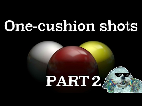 PART 2 - IMPORTANT SHOTS FOR ONE CUSHION