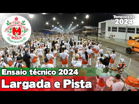 Mocidade Unida da Mooca 2024 | Largada e Pista - Ensaio Técnico | Samba ao vivo - #ETSP24