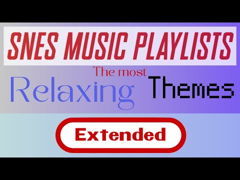 SNES Music Playlists - Most Relaxing Themes - Extended