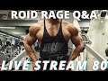 THE ROID RAGE LIVE Q&A 80 | LIVER SUPPORT | NAC NOT AVAILABLE ON AMAZON | LIQUID CIALIS