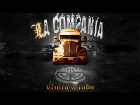 Unico Grado - La Compañía (Official Visualizer)