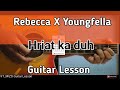 Rebecca X Youngfella - Hriat ka duh (Guitar Lesson/Perhdan)