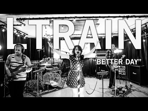 LIVE IN STUDIO | LTrain - "Better Day"