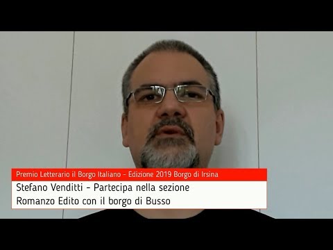 Stefano Venditti per Busso - Premio Letterario il Borgo Italiano 2019