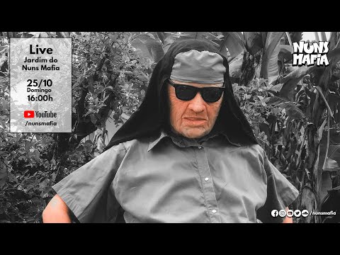 Live Jardim do Nuns Mafia