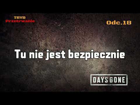 Tu nie jest bezpiecznie • Days Gone na 100% | Odc. 18