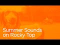 Listen To The Sounds Of Rocky Top
