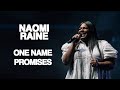 Naomi Raine One Name X Promises Mashup