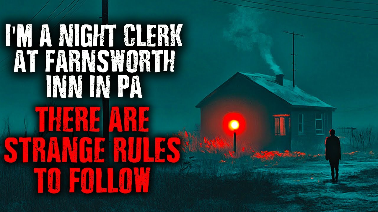 " I'm a NIGHT CLERK at Farnsworth Inn in PA...There are STRANGE RULES to follow! "