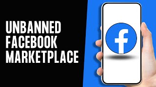 How to Get Unbanned from Facebook Marketplace (Full Guide)