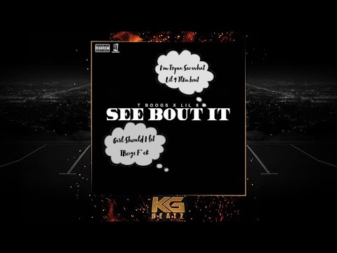 TBoogs x Lil 9 - See Bout It [New 2019]