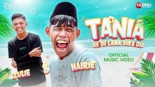 Download lagu TANIA - Zulie & Hairie mp3 Download lagu TANIA - Zulie & Hairie mp3