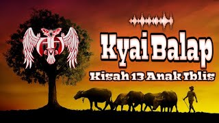 Download lagu Ceramah Ki Balap - Kisah 13 Anak Iblis || Versi Audio Spectrum mp3