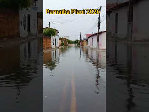 mais um bairro de Parnaíba Piauí registra altas chuvas no dia 27 de janeiro de 2026 parte 1