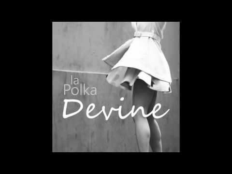 La Polka par Devine / Chanson française 2020