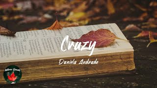 Daniela Andrade - Crazy (Lyric video)