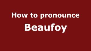How to pronounce Beaufoy