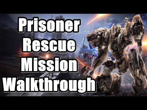 Armored Core 6 Fires of Rubicon Prisoner Rescue Mission Walkthrough